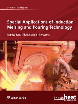 cover image of Special Applications of Induction Melting and Pouring Technology